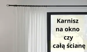 Jaki karnisz wybrać do okna przy ścianie? Kluczowe porady i wskazówki