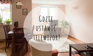 Jak ustawić telewizor względem okna, aby uniknąć odblasków i cieszyć się komfortem oglądania