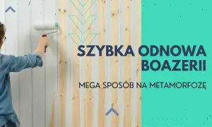 Jak odnowić lakierowaną boazerię: krok po kroku do perfekcyjnego efektu